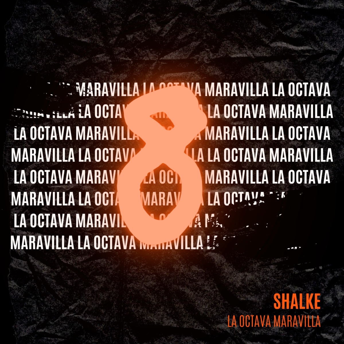 La Octava Maravilla - Single by Shalke album cover