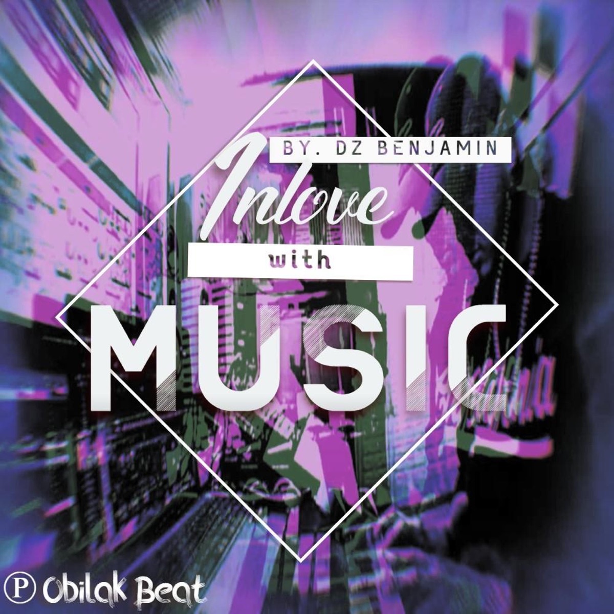 inlove with music (feat. Dz Benjamin) - Single by Obilak Beat album cover