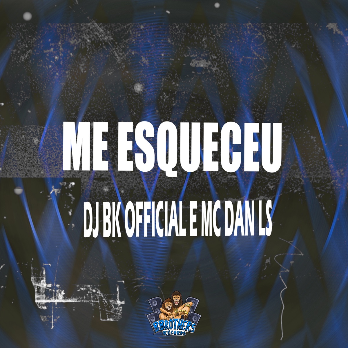 Me Esqueceu - Single by DJ BK OFFICIAL & Mc Dan LS album cover