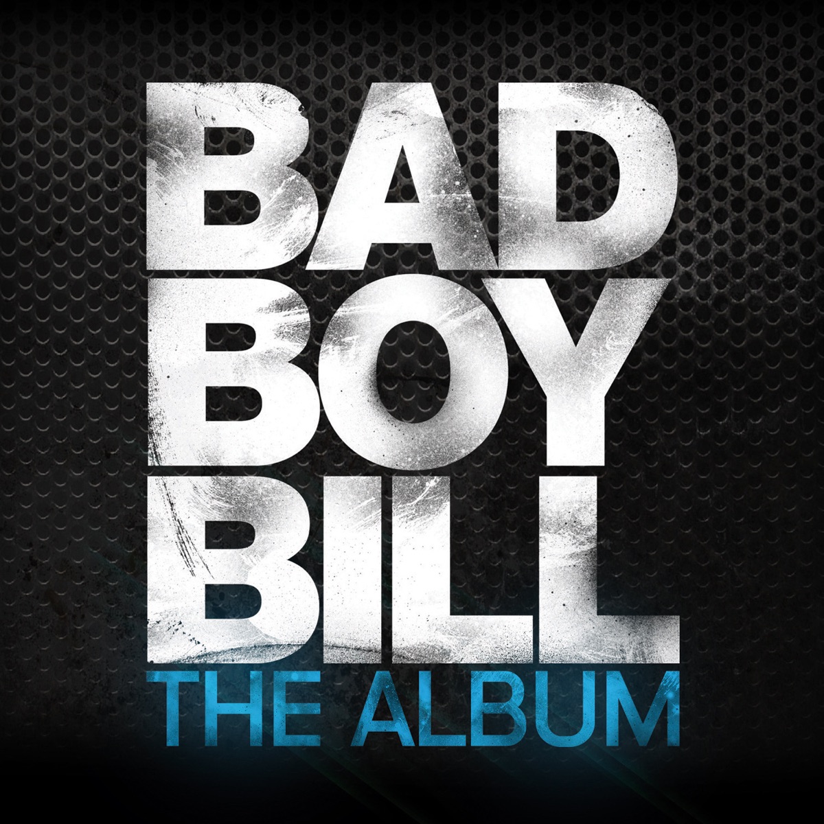 The Album by Bad Boy Bill album cover