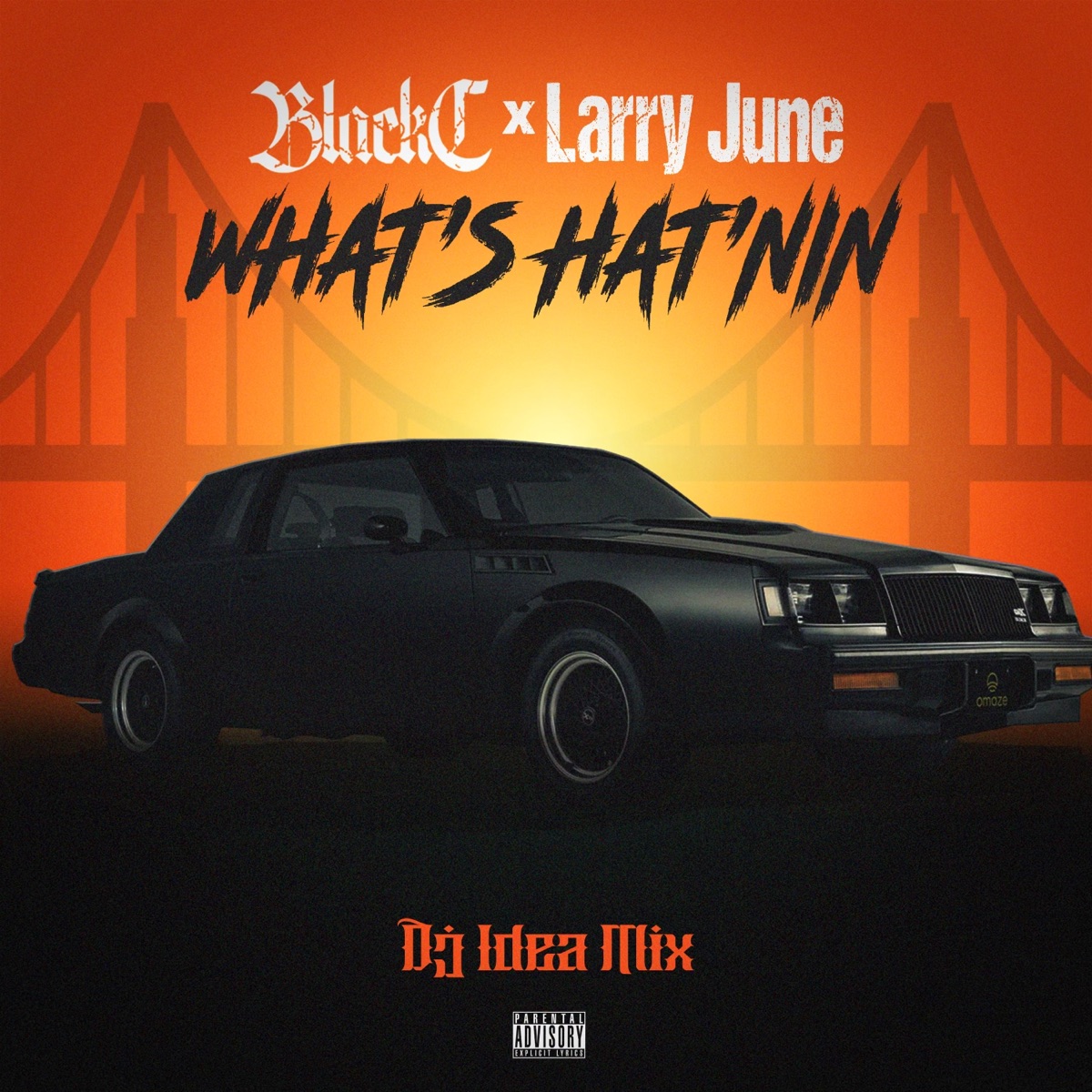 What's Hat'nin (feat. Larry June) [DJ Idea Mix] - Single by Black C album cover artwork