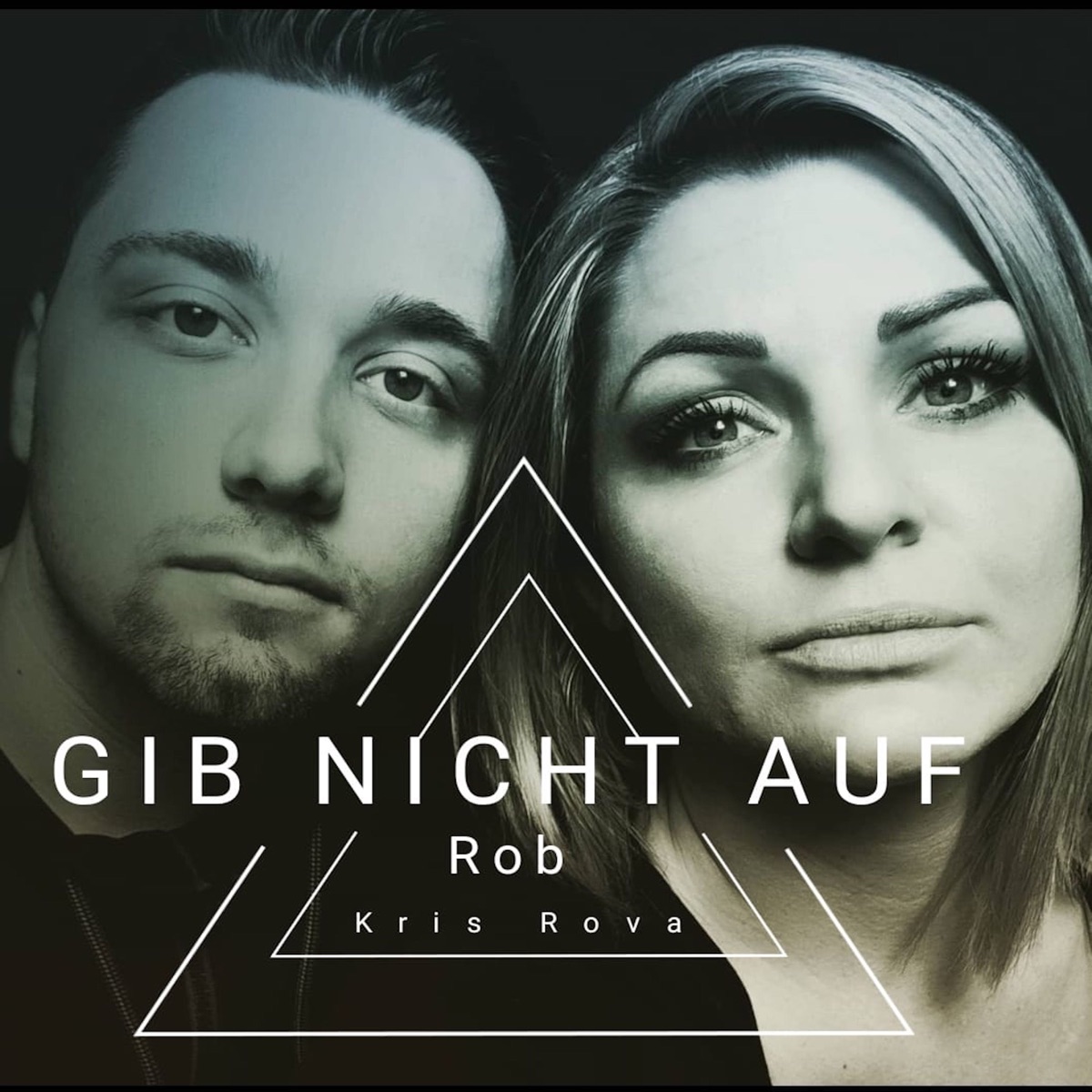 Gib nicht auf - Single by Rob & Kris Rova album cover