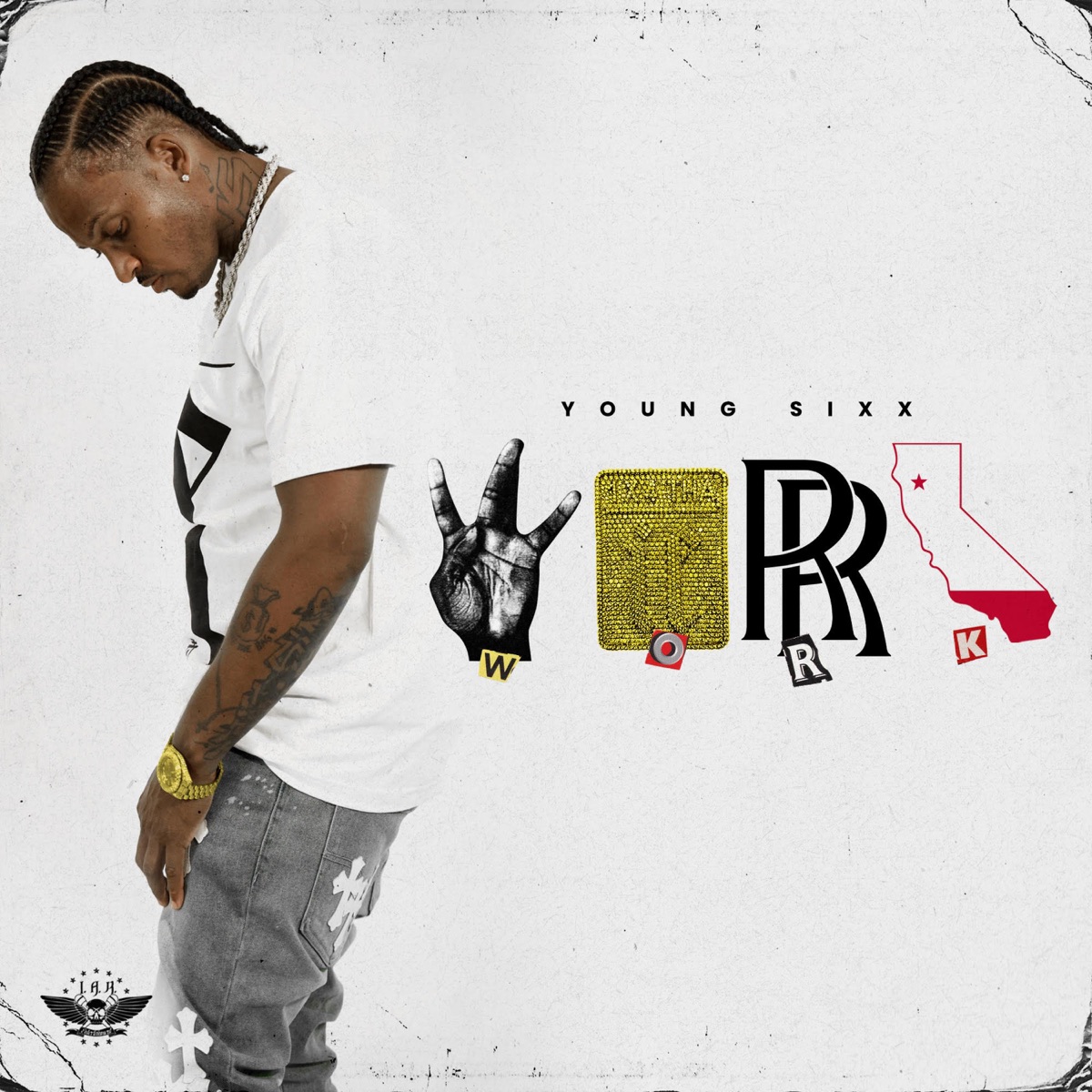 Work - Single by Young Sixx album cover