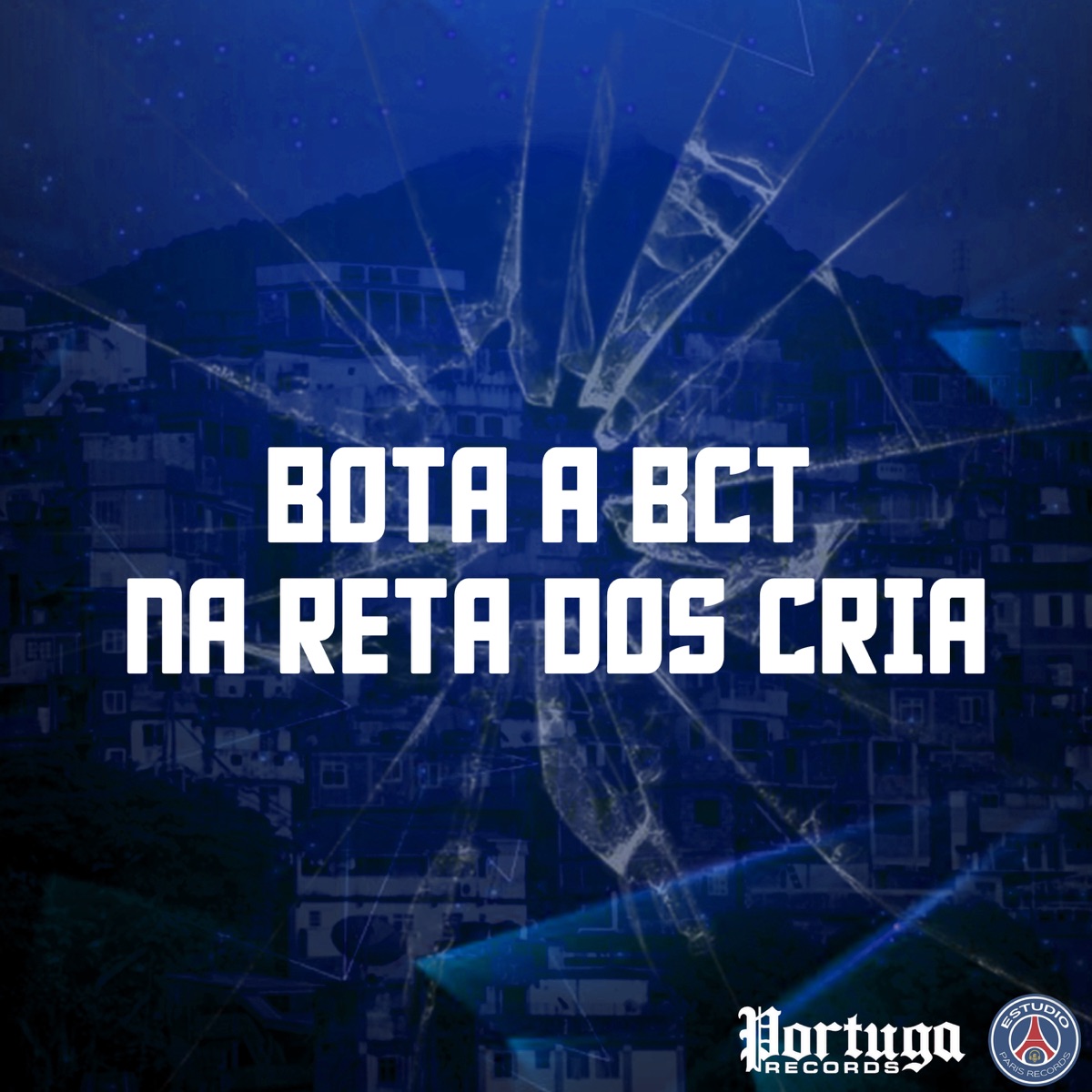 BOTA A BCT NA RETA DOS CRIA (feat. MC Kaka & MC Garoto) - Single by DJ BM PROD, MC CODÉ & MC TH album cover