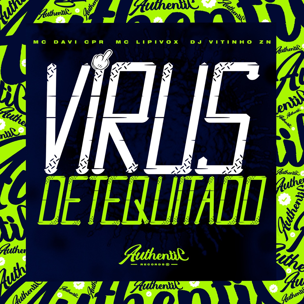 Vírus Detequitado - Single by MC Lipivox, Mc Davi Cpr & Dj Vitinho Zn album cover