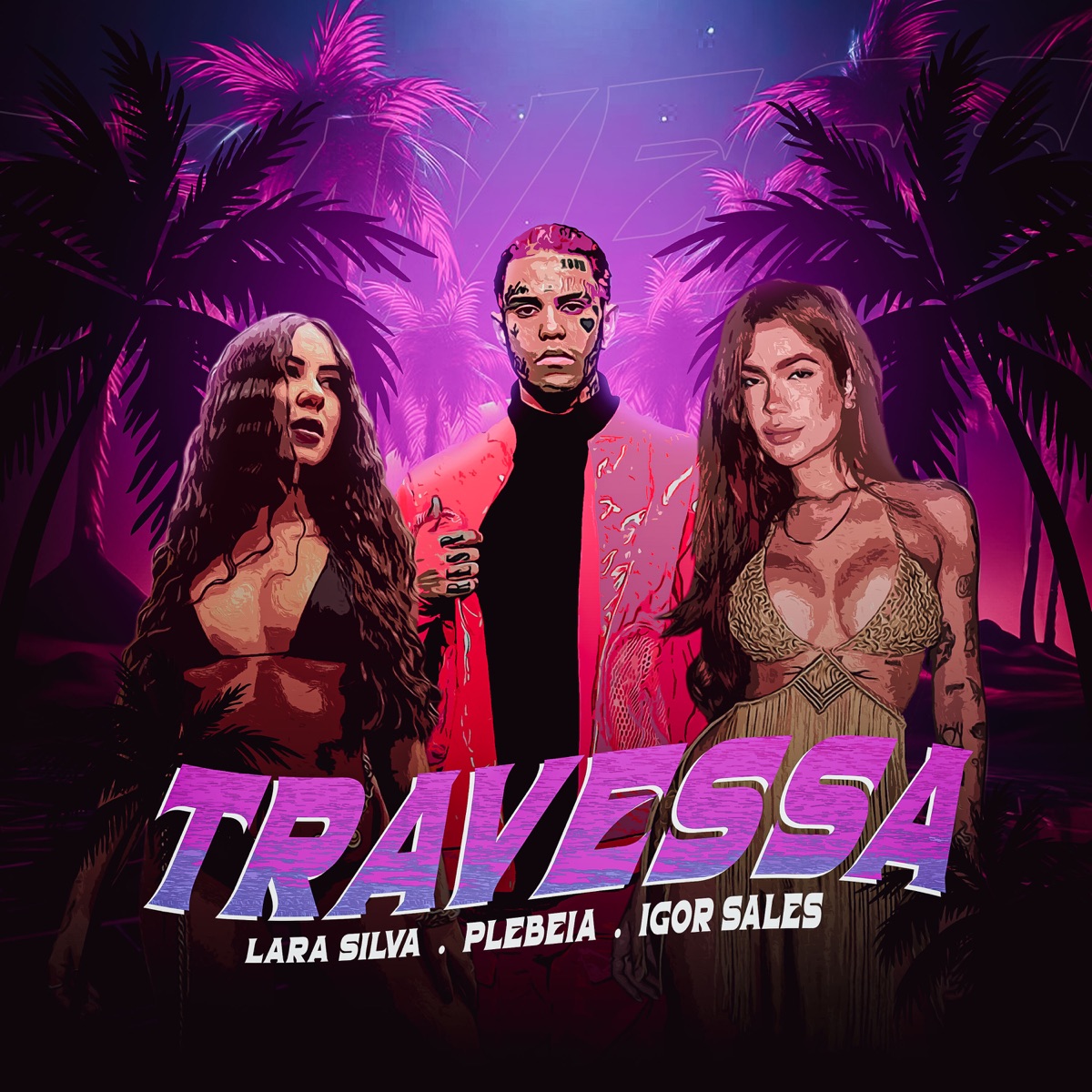 Travessa - Single by Lara Silva, Plebeia, Igor Sales & Antsxcial album cover