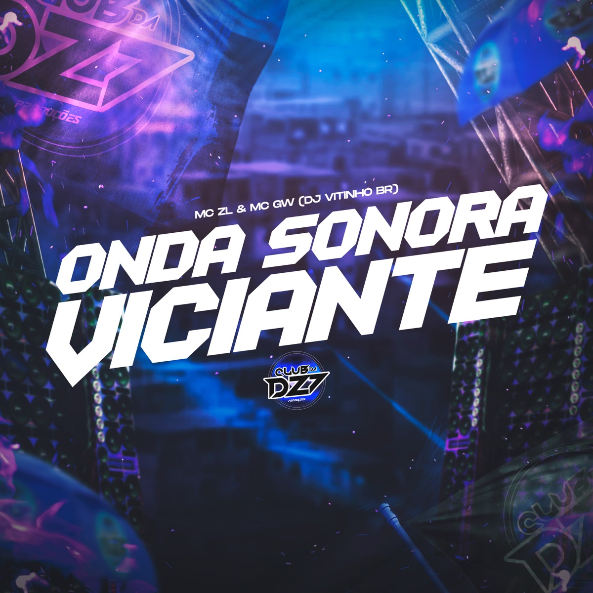 ONDA SONORA VICIANTE - Single by Mc ZL, Mc Gw & DJ Vitinho BR album cover