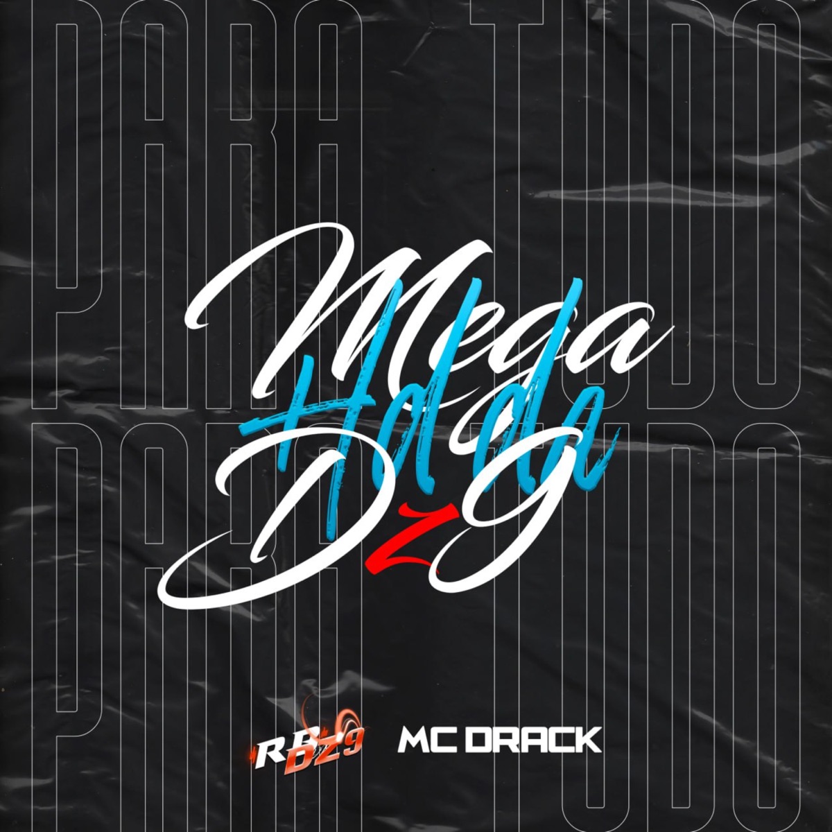 Mega Hd da Dz9 - Single by DJ RB DA DZ9 & MC Drack album cover