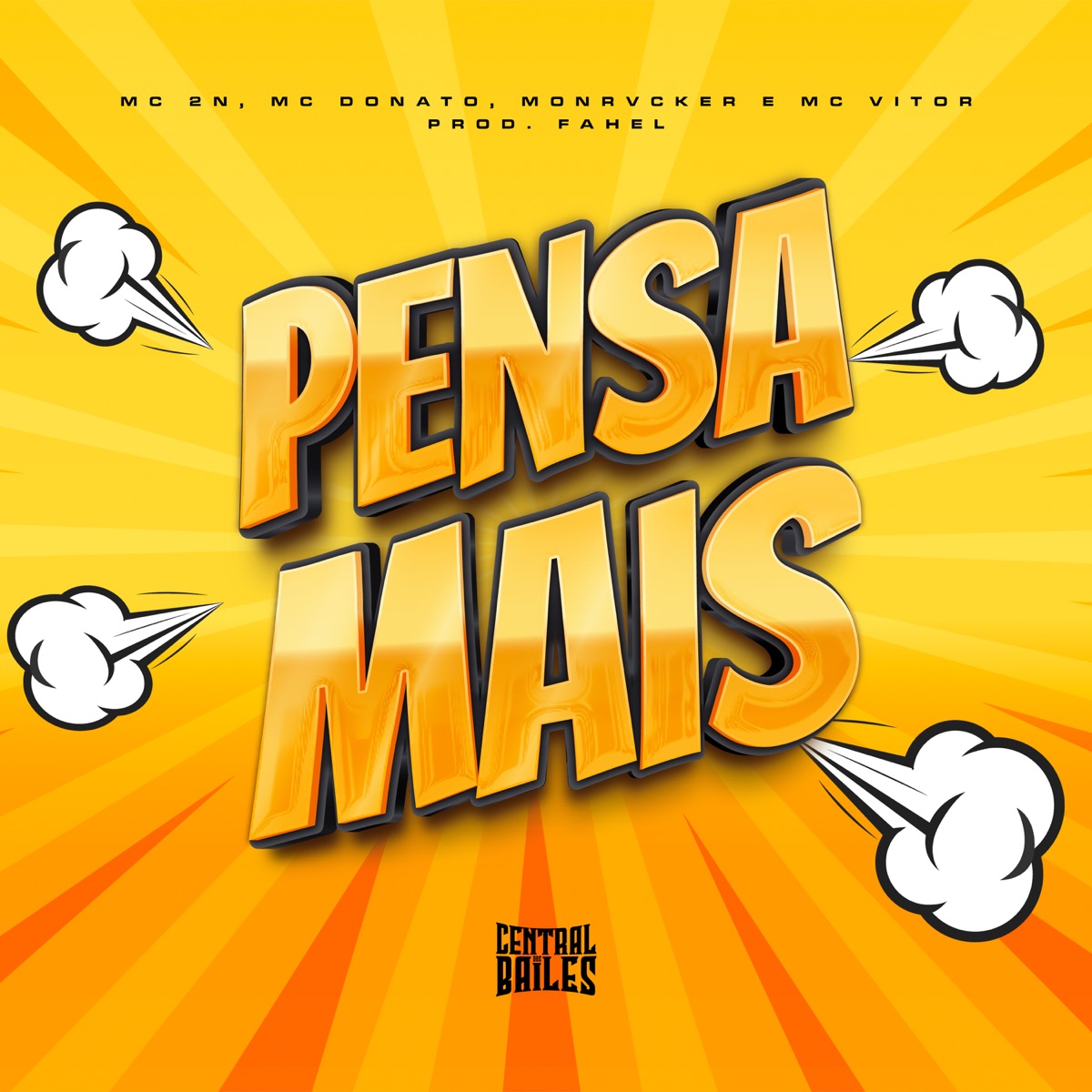 Pensa Mais (feat. Monrvcker & Fahel) - Single by MC 2N, MC Donato & MC Vitor album cover