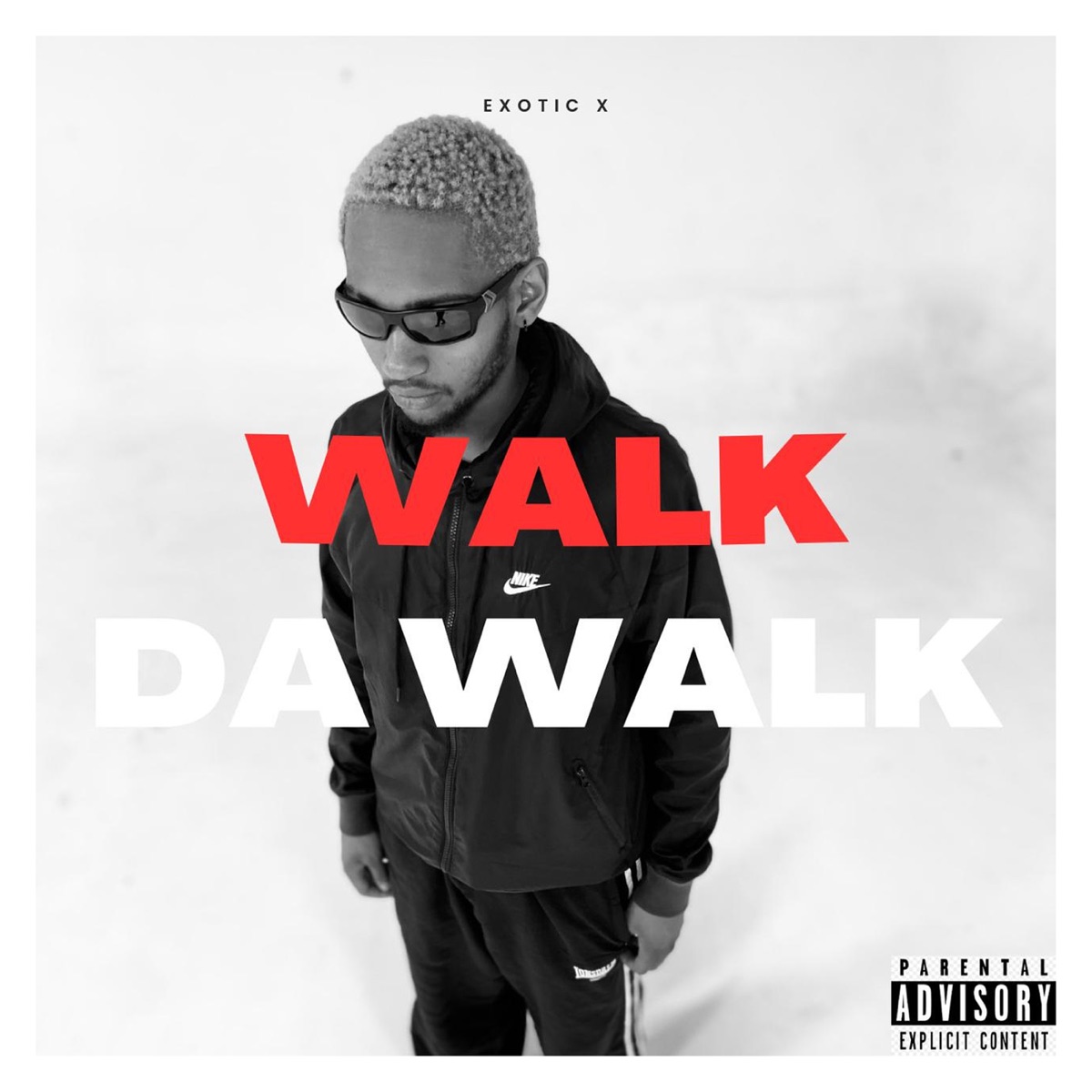 Walk da Walk (feat. Doog Reppar & Don Hades) - Single by EXOTIC X album cover