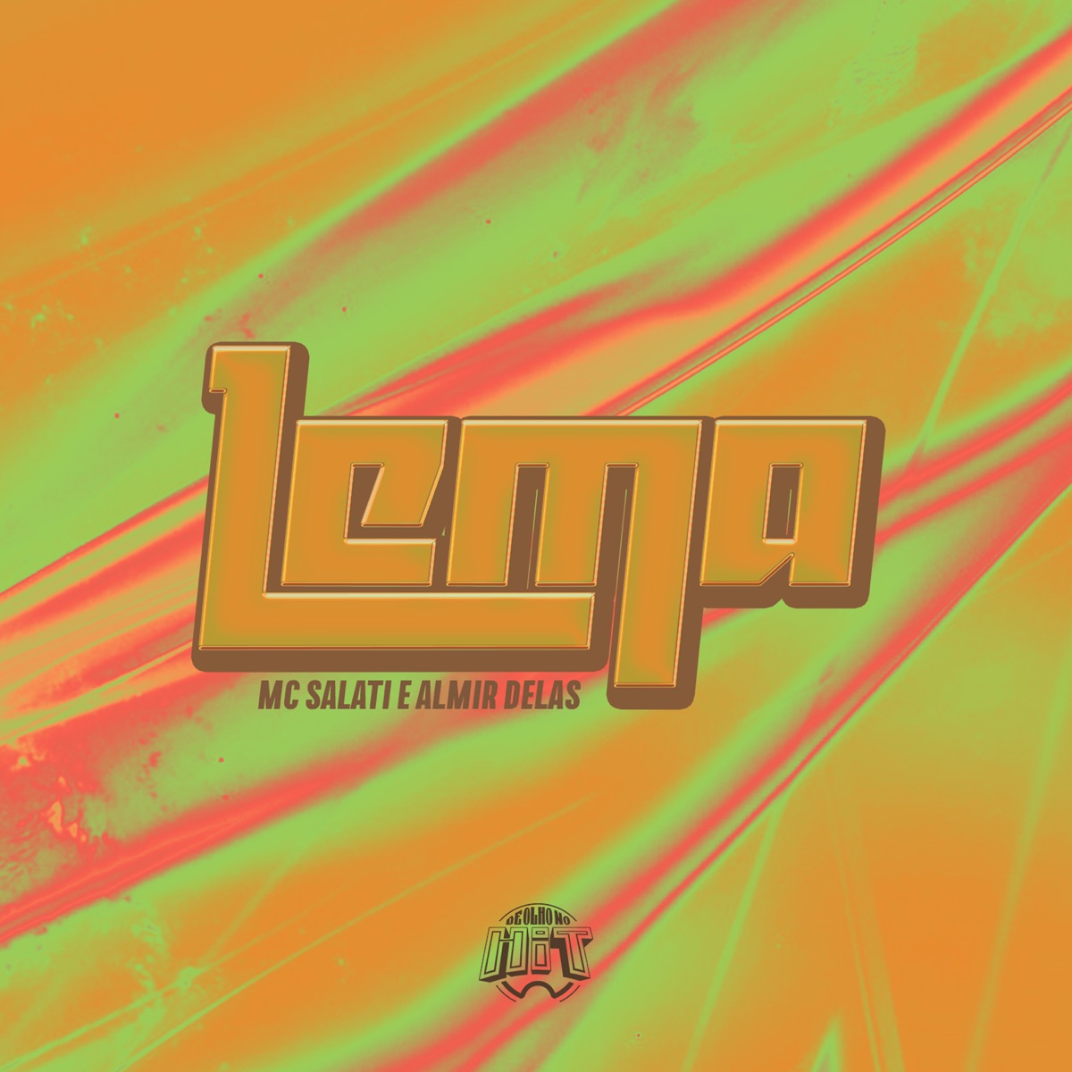 Lema - Single by Mc Salati & Almir delas album cover
