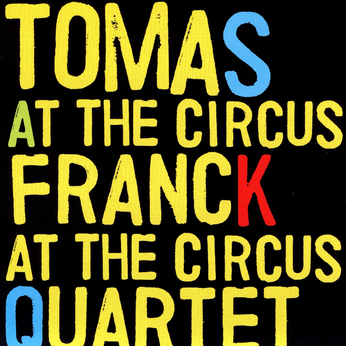 At the Circus by Tomas Franck Quartet album cover
