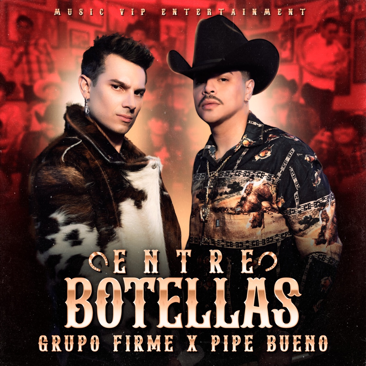 Entre Botellas - Single by Grupo Firme & Pipe Bueno album cover