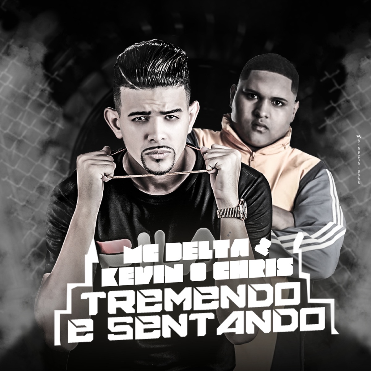 Tremendo e Sentando - Single by MC Delta & MC Kevin O Chris album cover