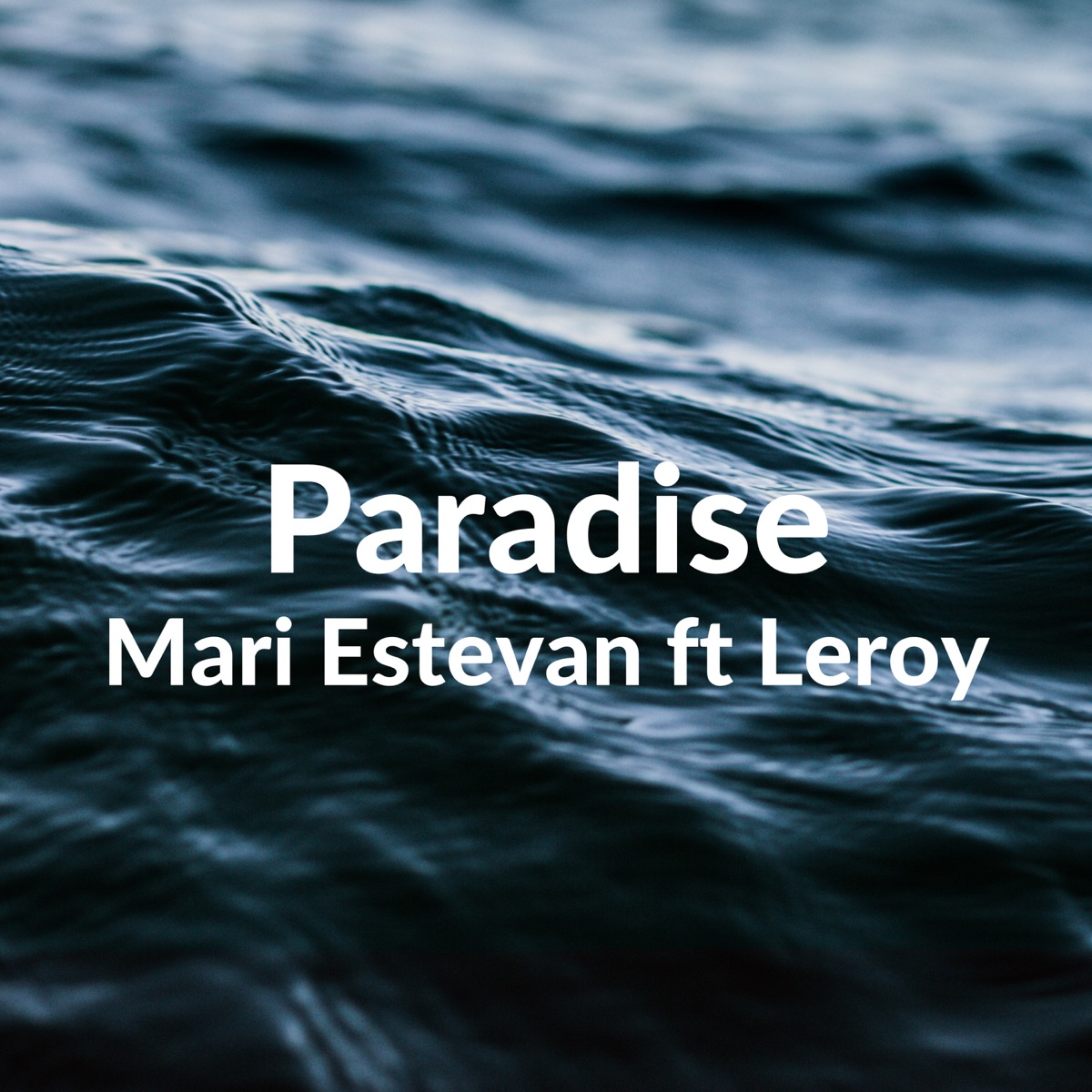 Paradise - Single by Leroy Sxnca & Mariana Estevan album cover