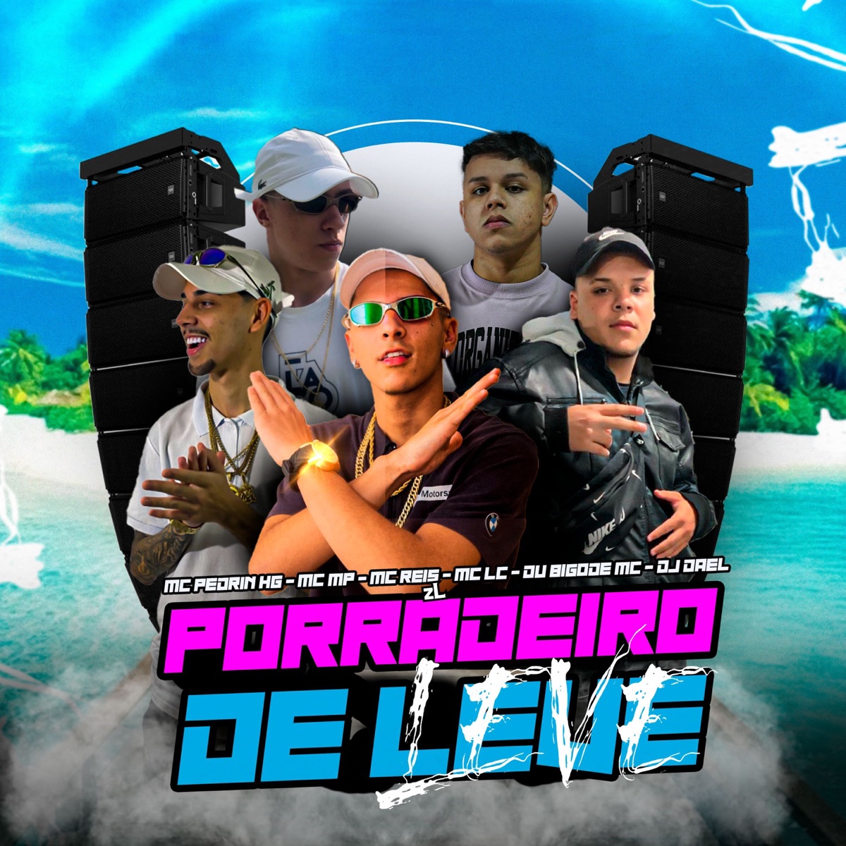 Porradeiro de Leve (feat. DJ Dael, Mc Lc & Mc Mp) - Single by MC Pedrin HG, Mc Reis zl & Du Bigode MC album cover