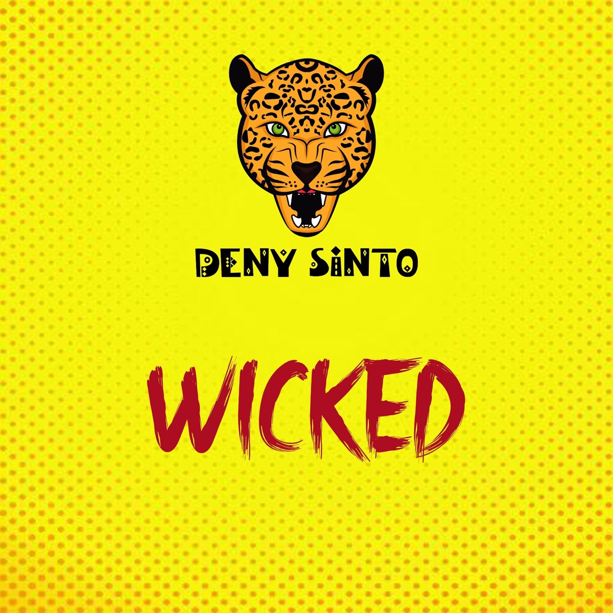 Wicked - Single by Deny Sinto album cover