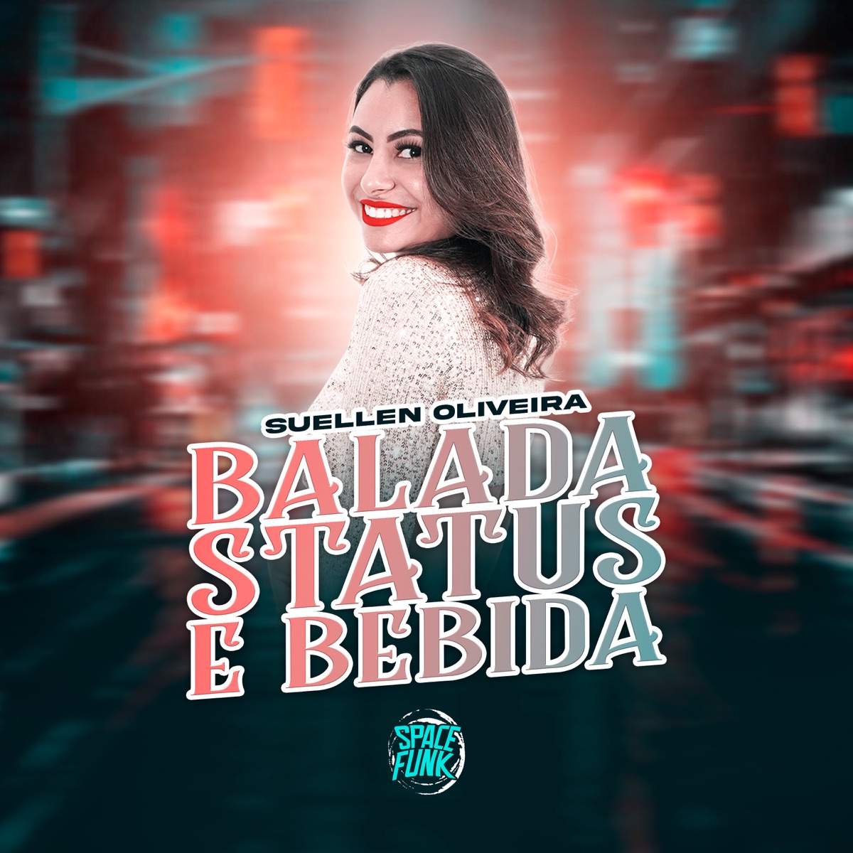 Balada, Status e Bebida - Single by Suellen Oliveira & Wilson Castro album cover