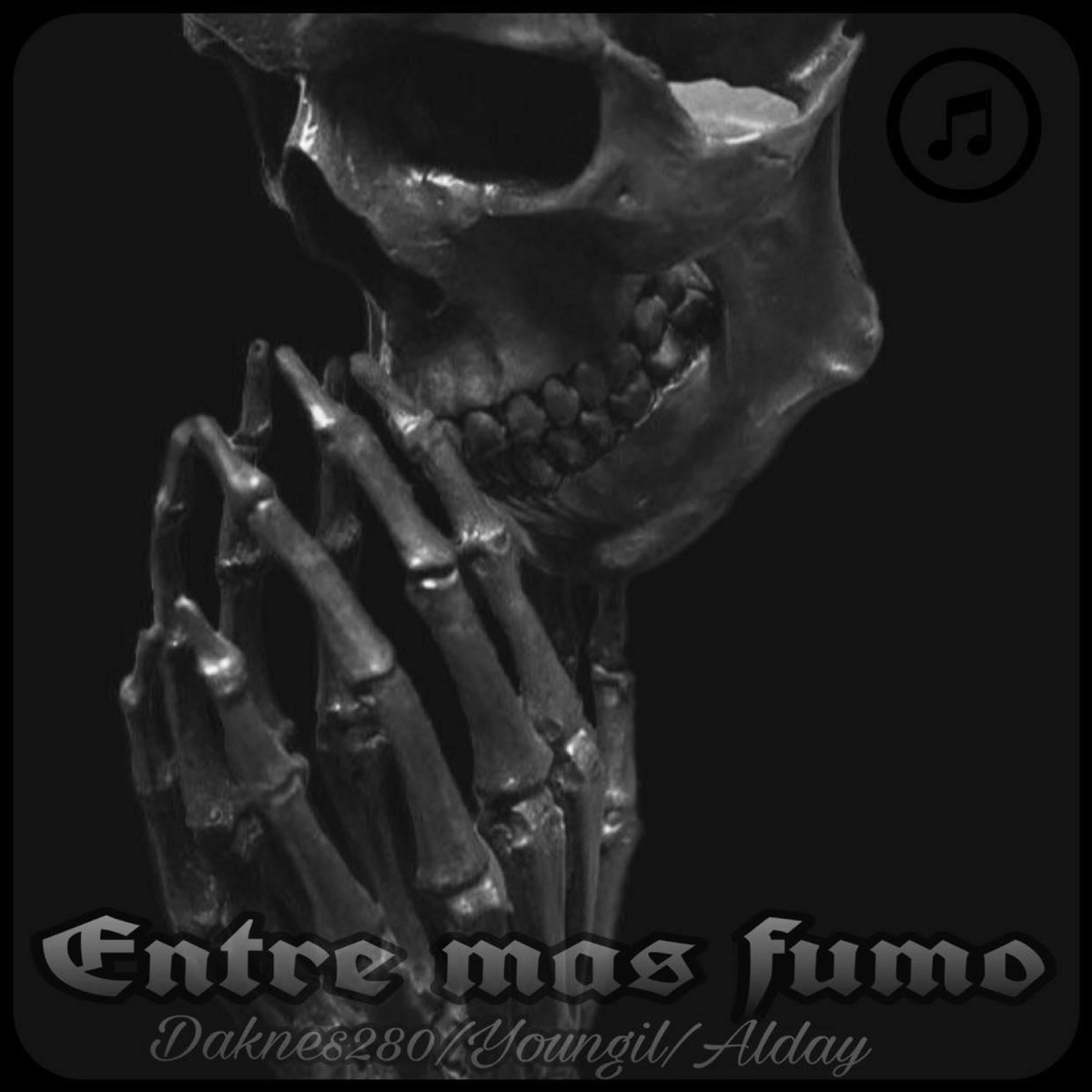 ENTRE MAS FUMO (feat. DAKNES280 & YOUNGIL) - Single by ALDAY868 album cover
