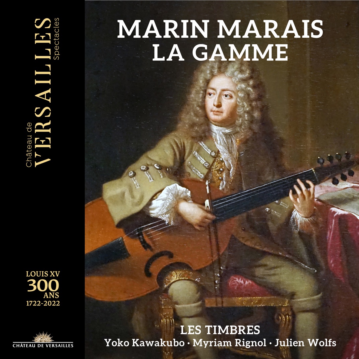 Marais: La gamme by Les Timbres, Myriam Rignol, Yoko Kawakubo & Julien Wolfs album cover