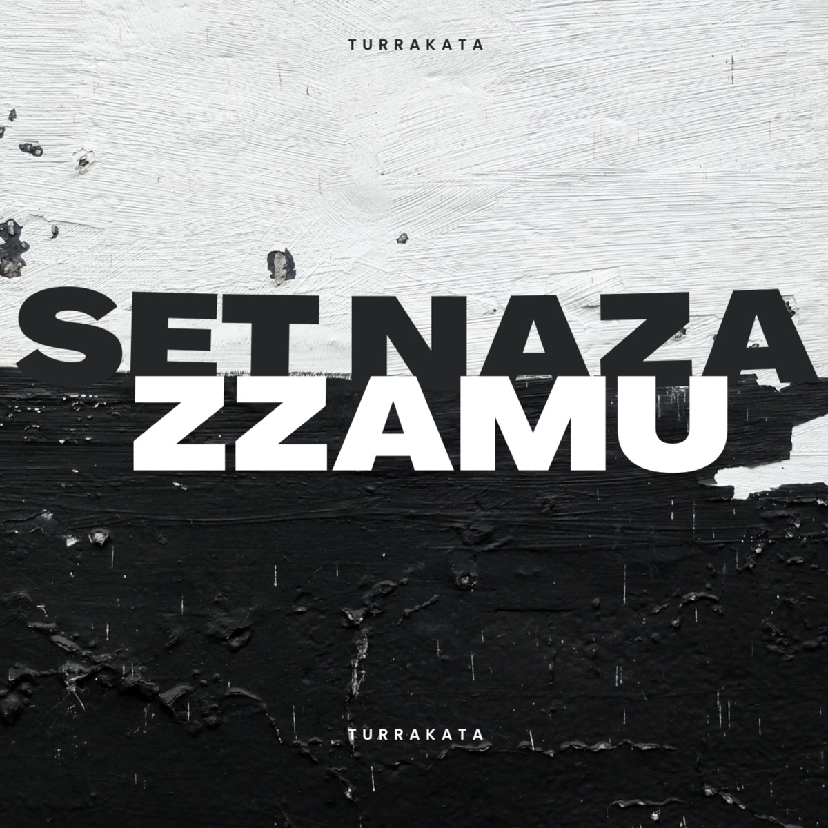 Turrakata (feat. Zzamu) - Single by Set Naza album cover
