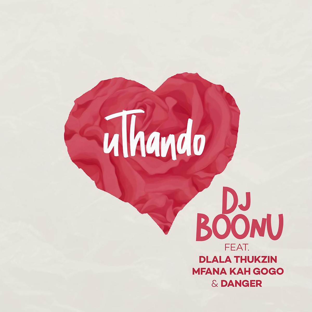 Uthando (feat. Dlala Thukzin, Mfana Kah Gogo & Danger) - Single by DJ Boonu album cover