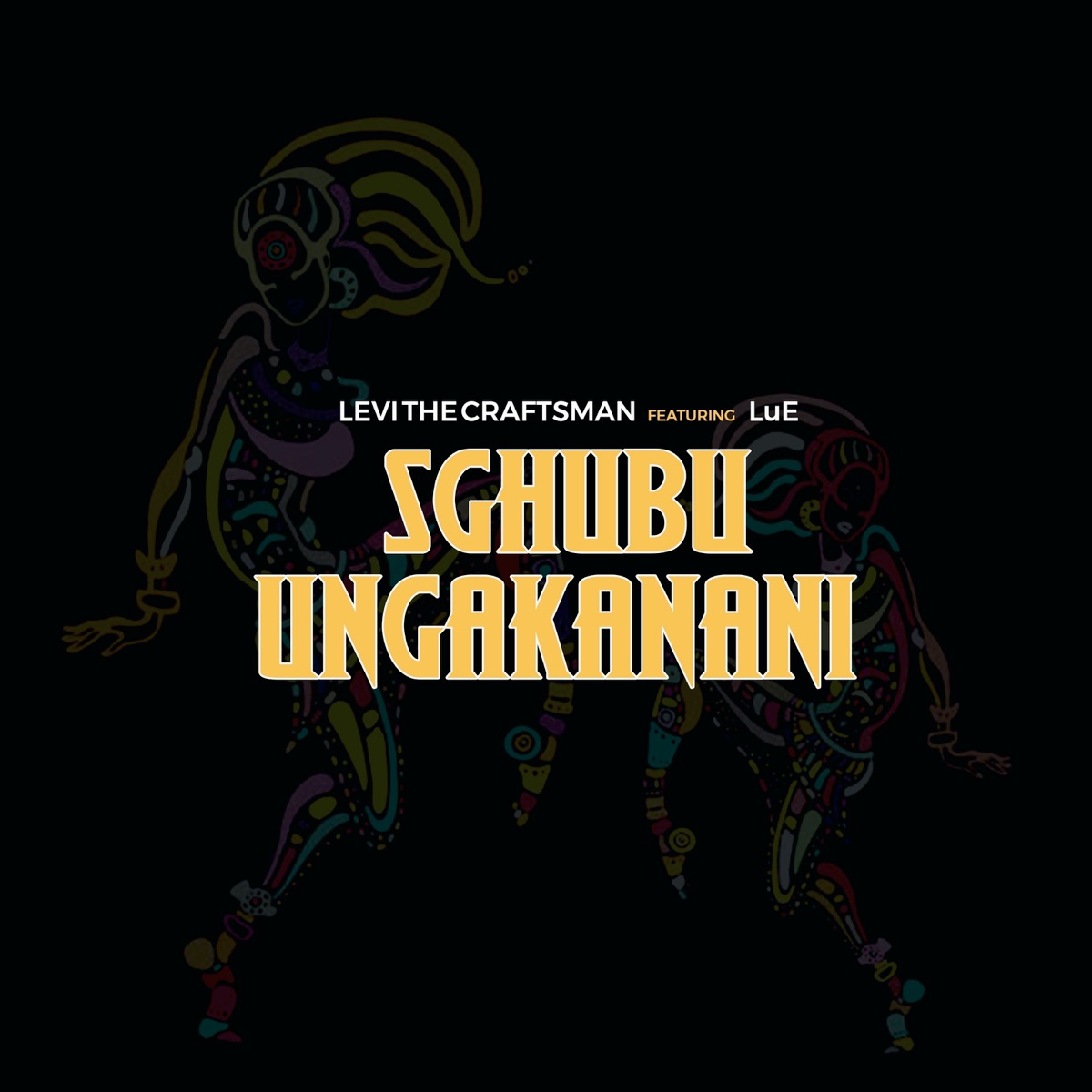 Sghubu Ungakanani - Single by Levi The Craftsman & LUE album cover
