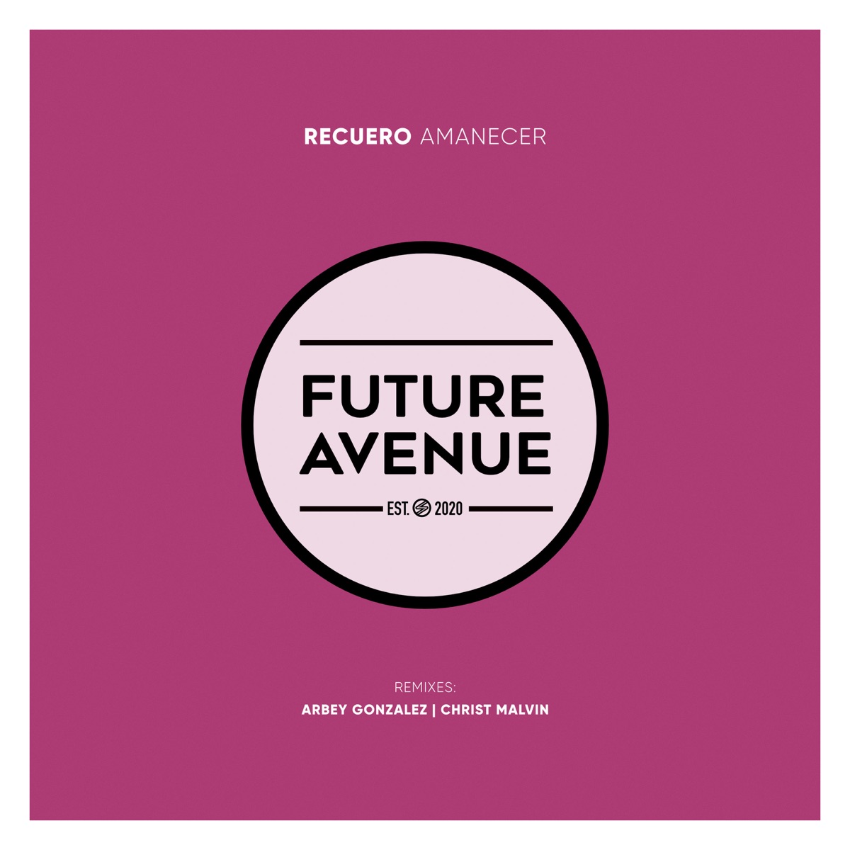 Amanecer - Single by Recuero, Christ Malvin & Arbey Gonzalez album cover