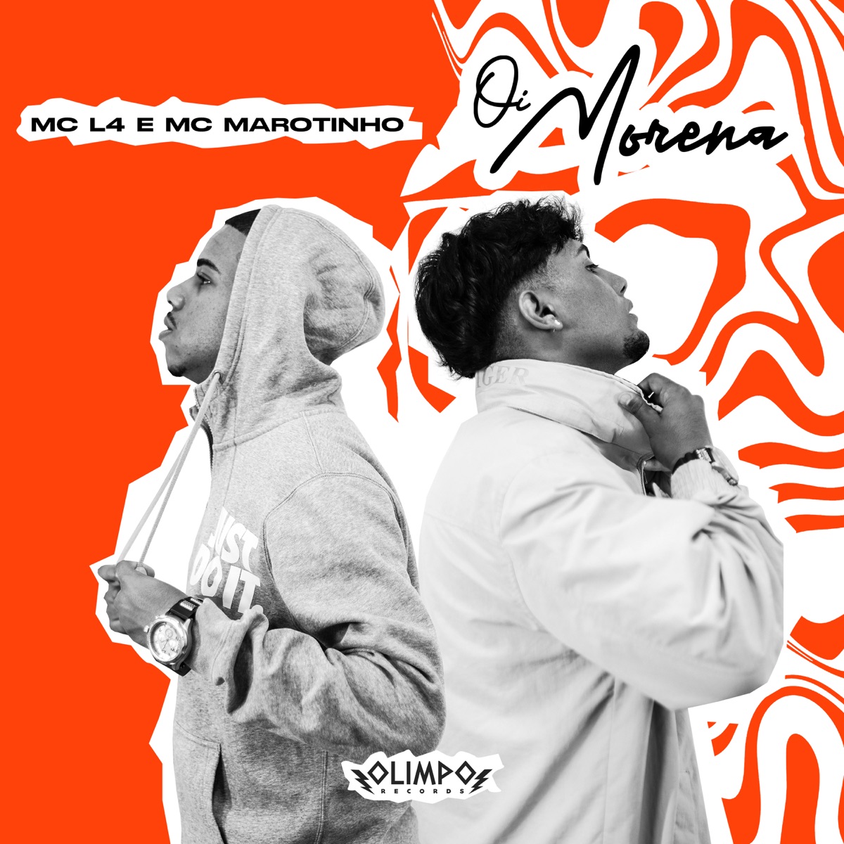 Oi Morena - Single by Mc L4 & MC Marotinho album cover