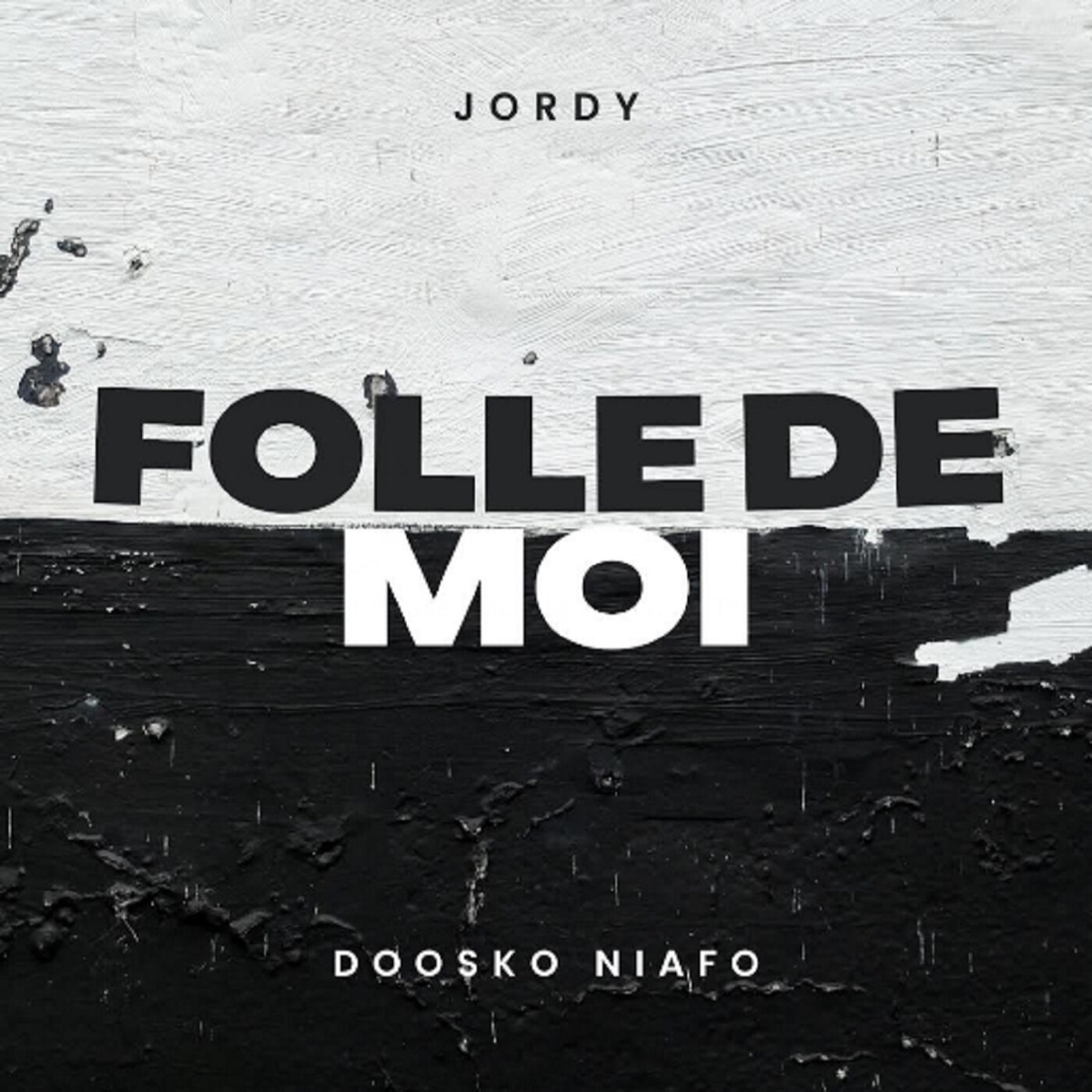 Folle de moi - Single by Jordy & Doosko Niafo album cover