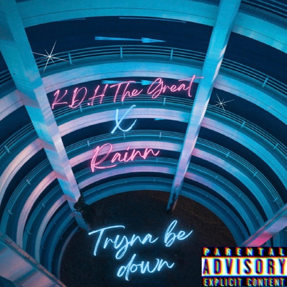 Tryna Be Down (feat. Rainn) - Single by K.D.H. album cover