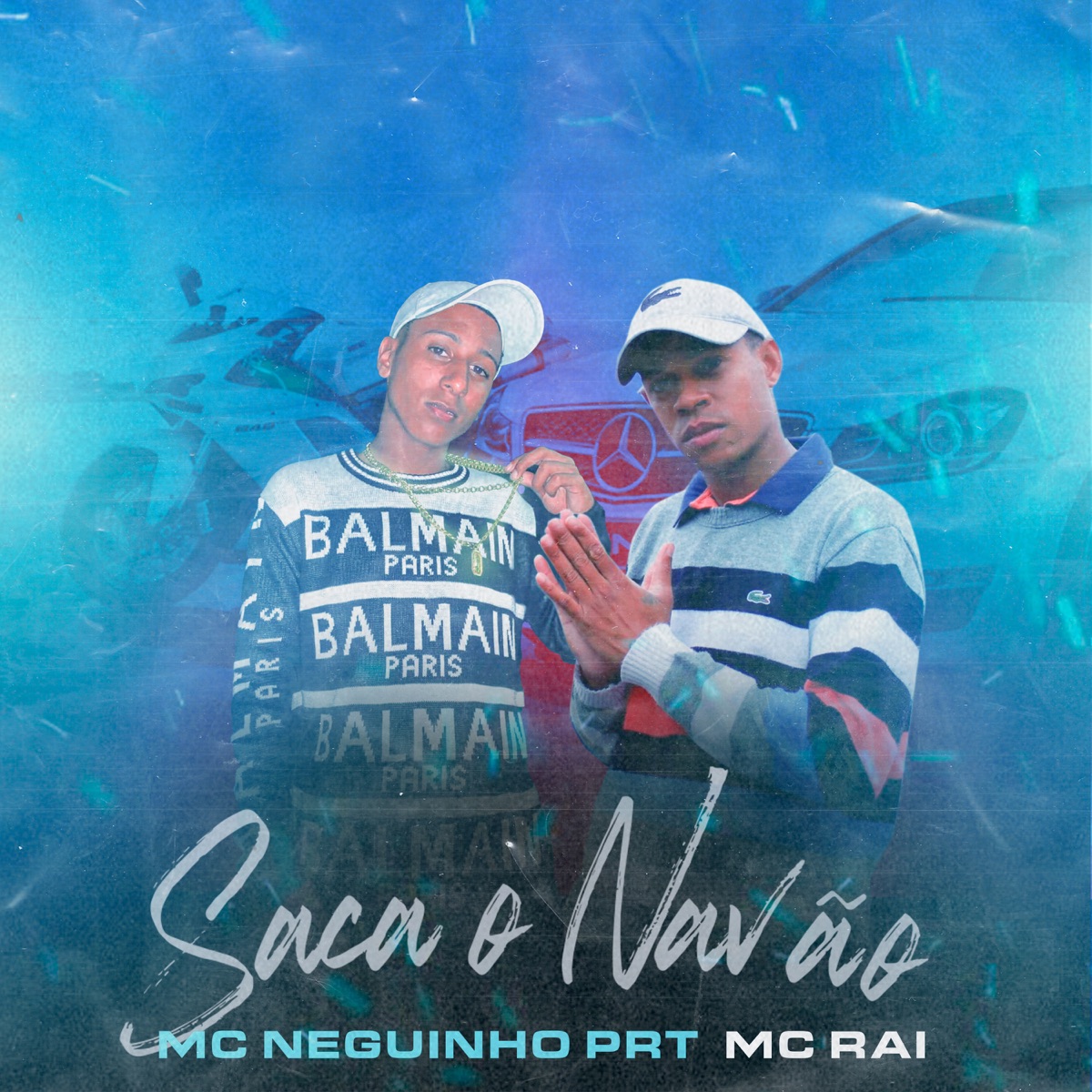 Saca o Navão - Single by Mc Rai, Dj Neizinho MD & Mc Neguinho PRT album cover