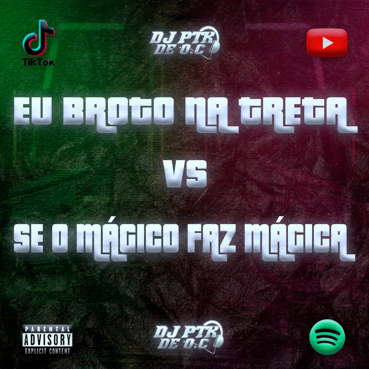 Eu Broto Na Treta Vs Se O Magico Faz Magica (feat. MC Magico & Mc Vick) - Single by DJ PTK DE O.C album cover