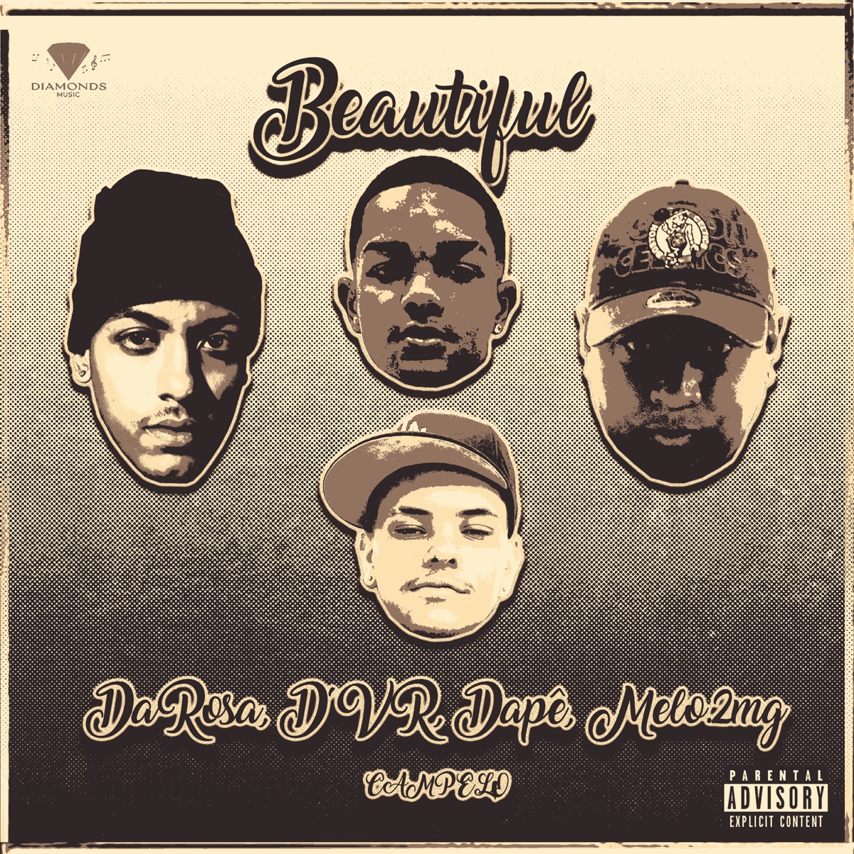 Beautiful - Single by Darosa Mc, D-V-R, Dapê, Campelo & Melo.2mg album cover