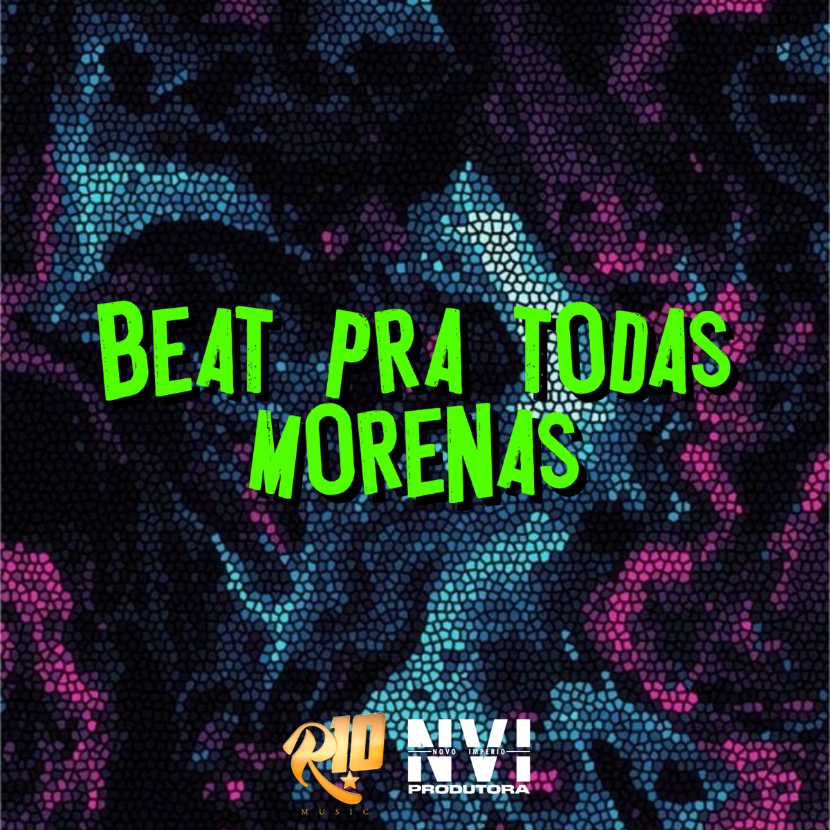 Beat pra Todas Morenas - Single by Phelippe Amorim, DJ ZÉ 014 & R10 Musics album cover
