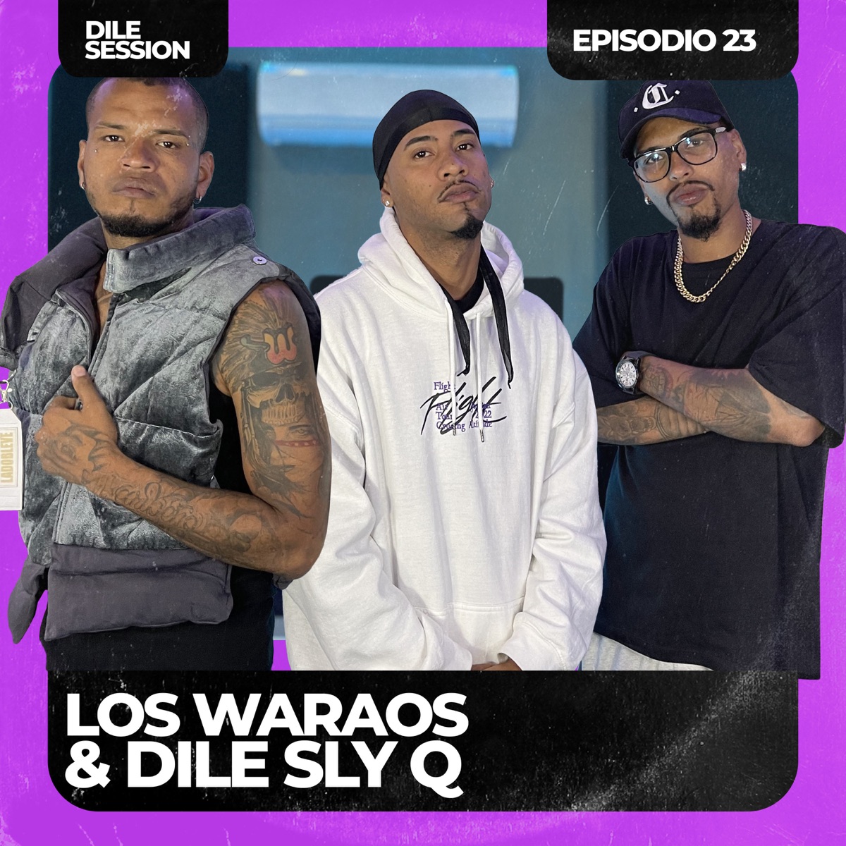 Dile Session : Los Waraos Episodio 23 - Single by Dile Sly Q & Los WaraOs album cover