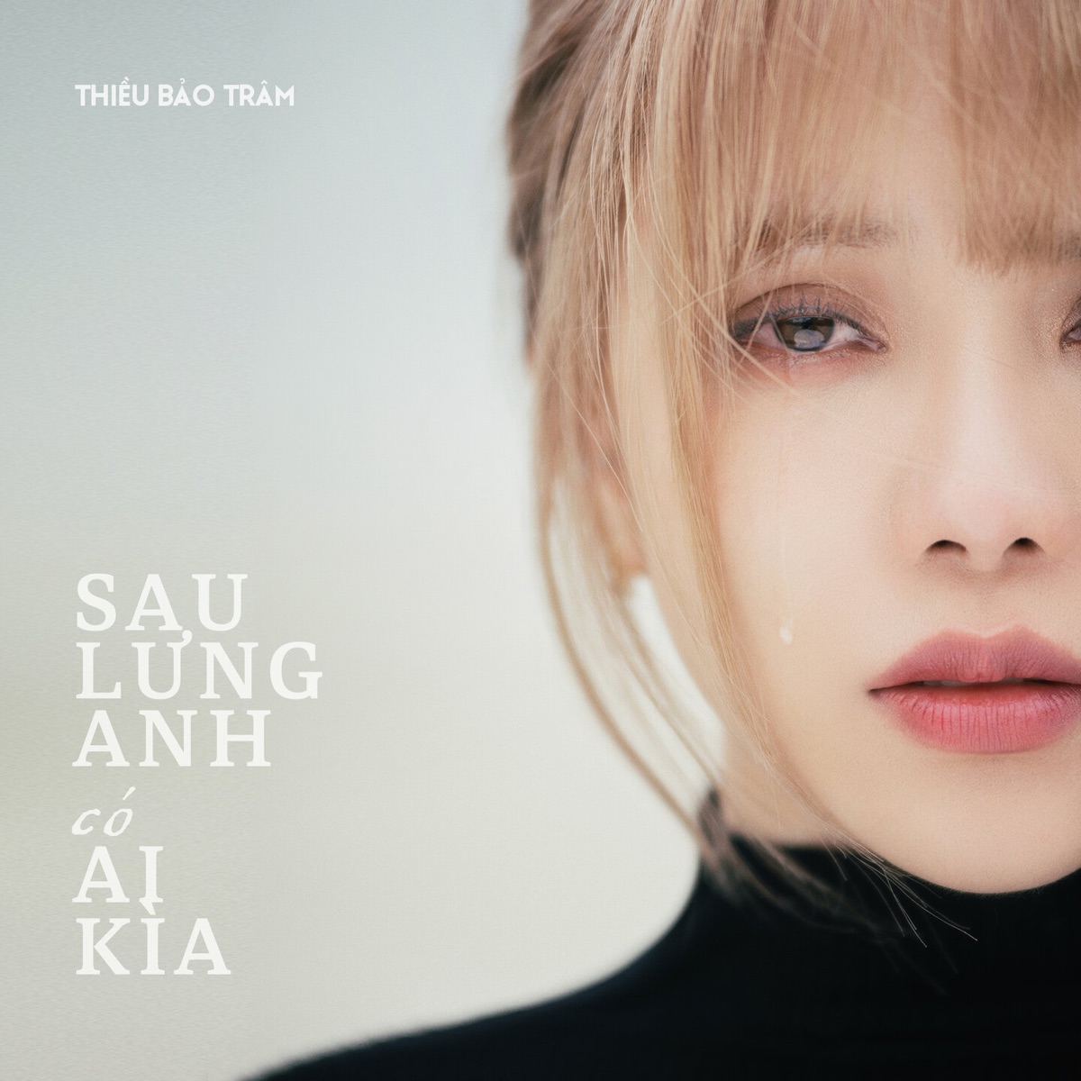 Sau Lưng Anh Có Ai Kìa - Single by Thiều Bảo Trâm album cover