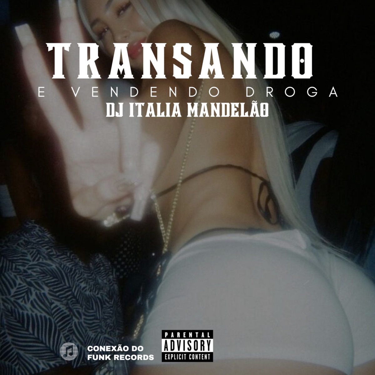 Transando e Vendendo Droga - Single by DJ Itália Mandelão, Mc Pedrin Vzn & MC Silva Original album cover