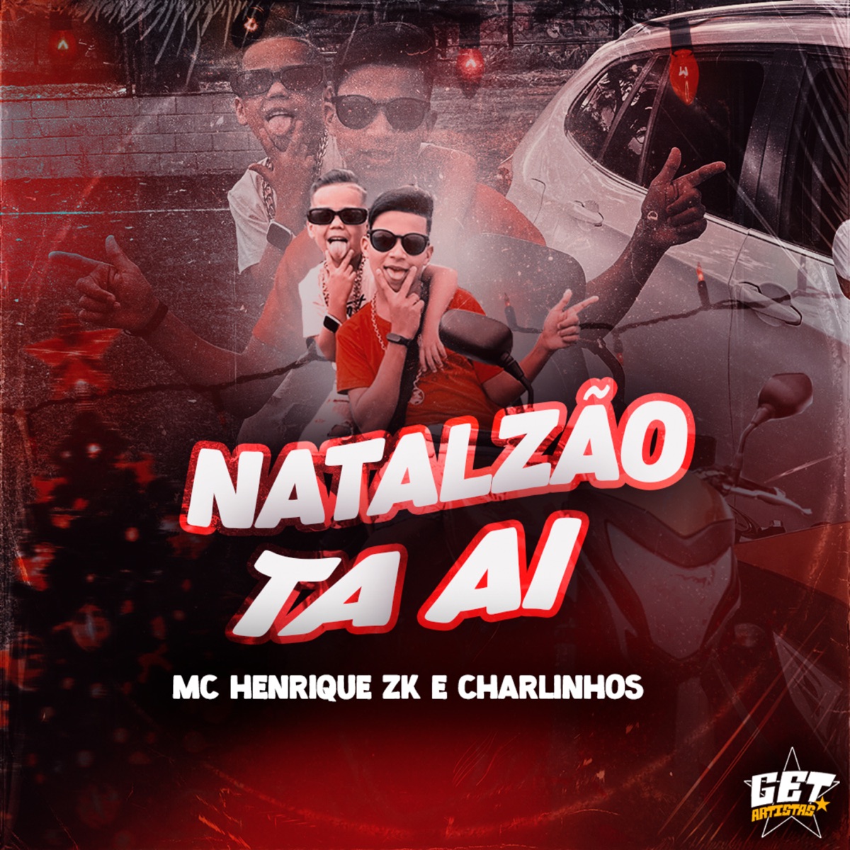 Natalzão Ta Ai - Single by Mc Henrique Zk, Charlinhos & DJ Riquinho album cover