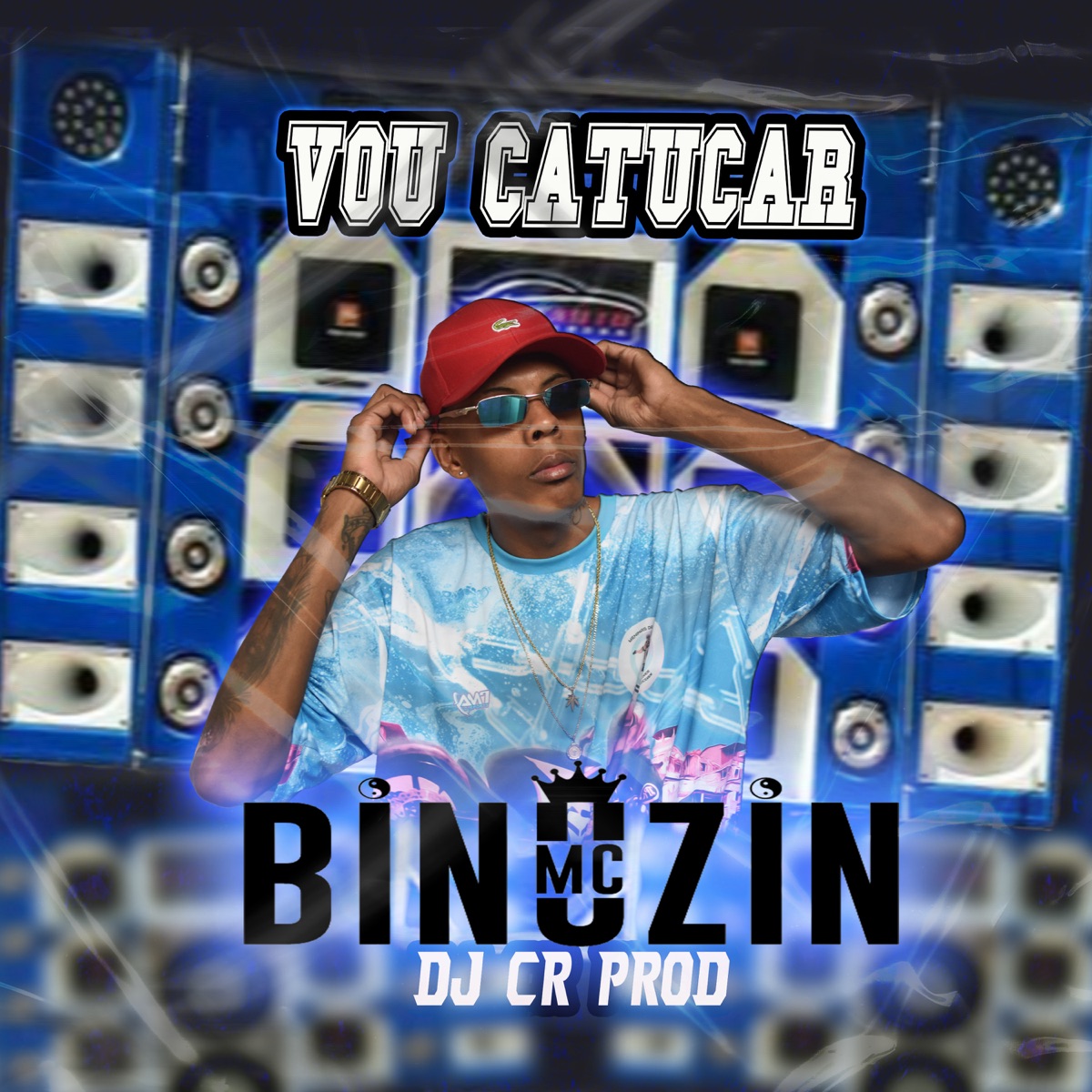 Vou Catucar - Single by MC Binuzin & DJ CR Prod album cover