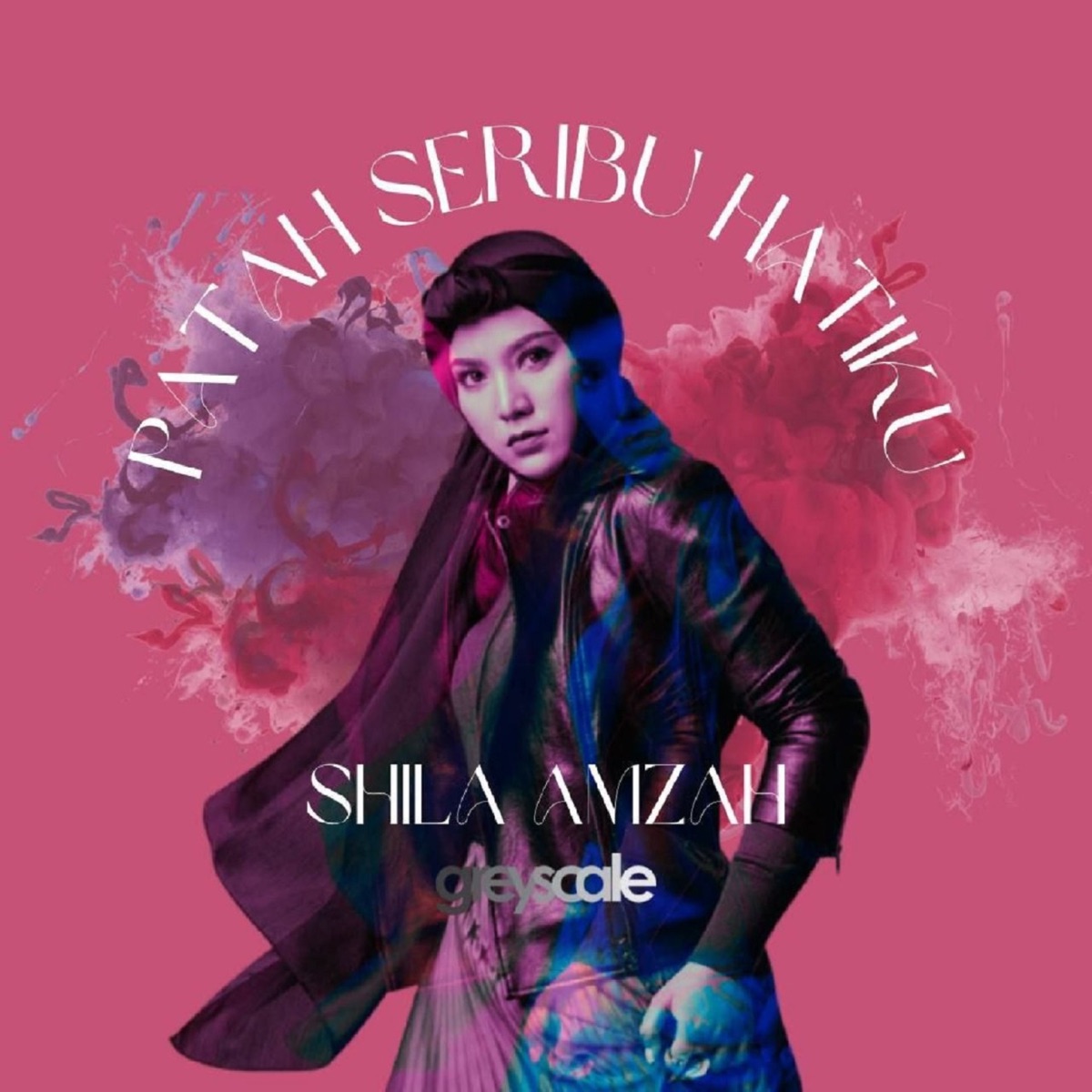 Patah Seribu Hatiku - Single by Shila Amzah album cover