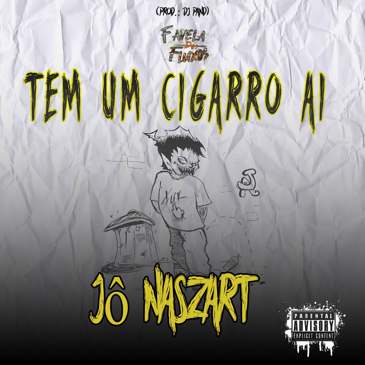 Tem um Cigarro Ai - Single by Favela Dos Fluxos, Jô naszart & Dj Pand album cover
