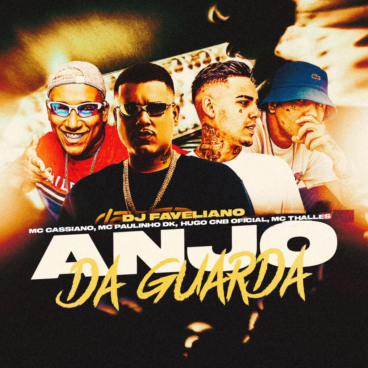 Anjo da Guarda (feat. MC Paulinho DK & Dj Faveliano) - Single by MC Cassiano, Hugo CNB Oficial & Mc Thalles album cover