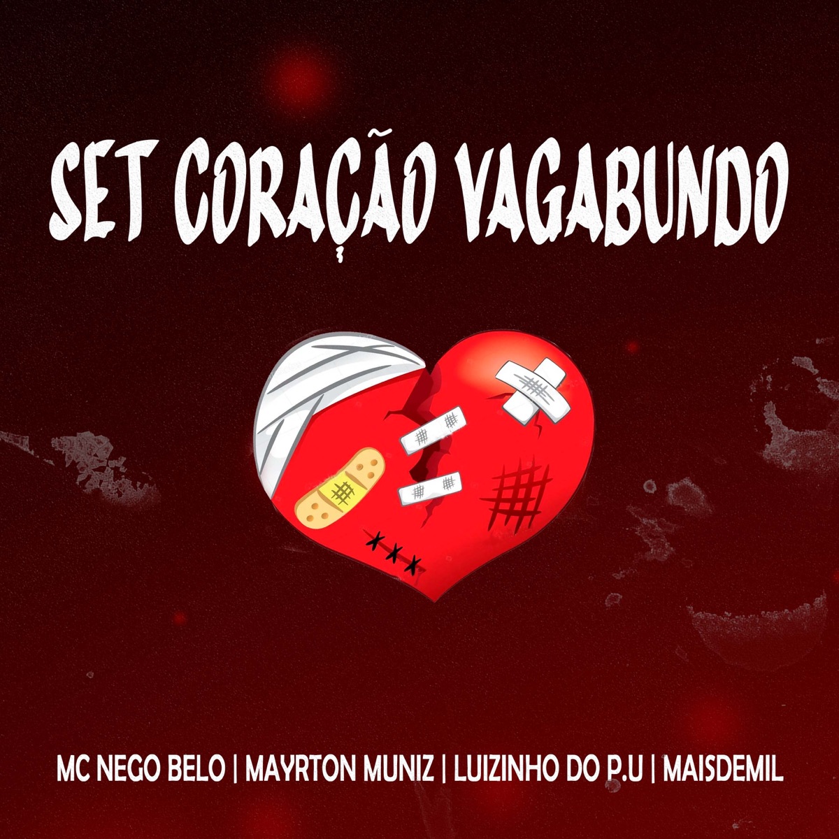 Set Coração Vagabundo - Single by Mayrton Muniz, Maisdemil, MC Luizinho do PU & MC Nego Belo album cover