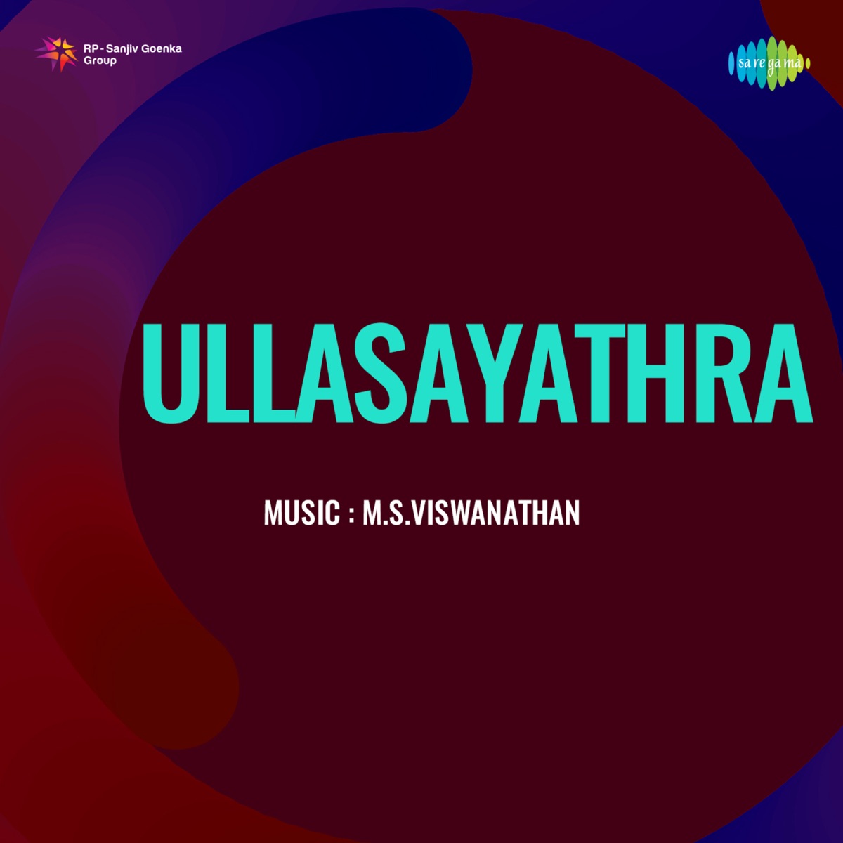 Ullasayathra (Original Motion Picture Soundtrack) - Single by M. S. Viswanathan & Sreekumaran Thampi album cover