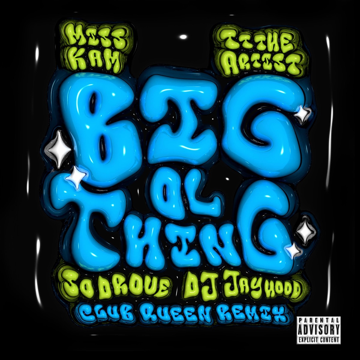 Big OI Thing (feat. DJ Jayhood) [Club Queen Remix] - Single by So Drove, TT The Artist & Miss Kam album cover