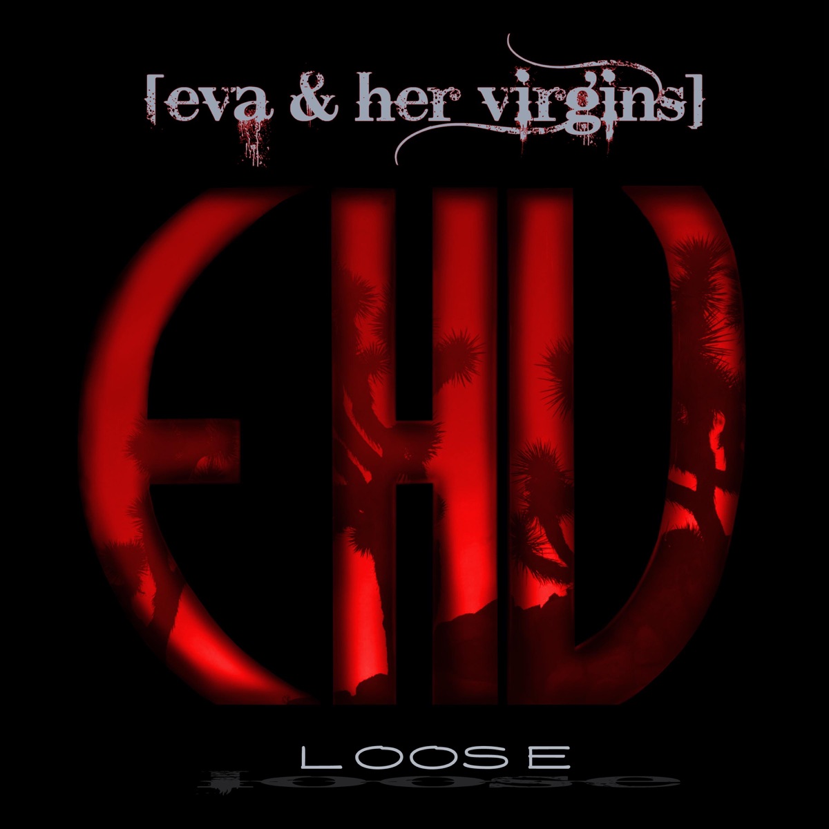Loose - Single by Eva & Her Virgins album cover