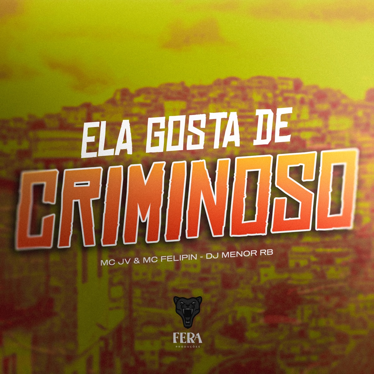 Ela Gosta de Criminoso - Single by MC JV, MC FELIPIN & DjMenorRB album cover