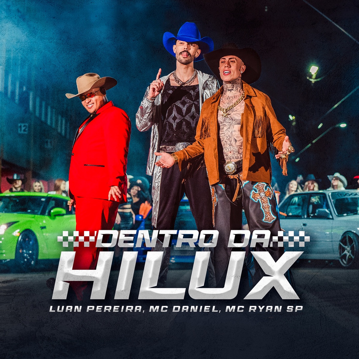 DENTRO DA HILUX - Single by Luan Pereira, Mc Daniel & MC Ryan SP album cover