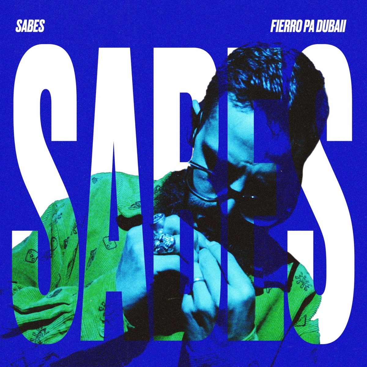 Sabes - Single by Fierro Pa Dubai & Jalapeño album cover